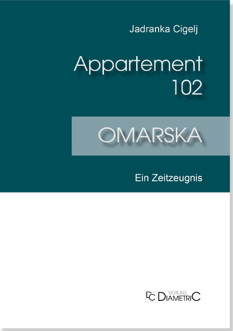 Appartement 102 - Omarska - Jadranka Cigelj