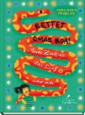 Cover-Bild zum Titel 'Rettet Omas Boa!' von 'Anna Maria Praßler'