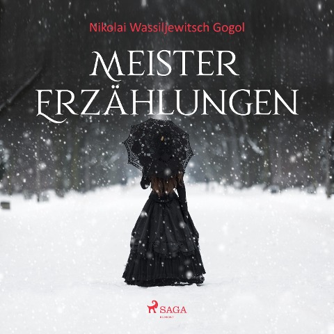Meistererzählungen - Nikolai Wassiljewitsch Gogol - Nikolai Wassiljewitsch Gogol