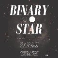 Binary Star - Sarah Gerard