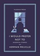 Cover-Bild zum Titel 'I Would Prefer Not to' von 'Herman Melville'