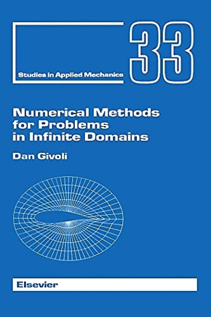 Numerical Methods for Problems in Infinite Domains - D. Givoli