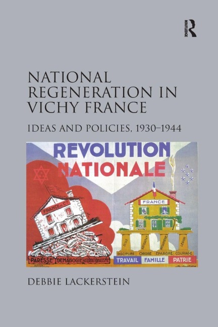 National Regeneration in Vichy France - Debbie Lackerstein