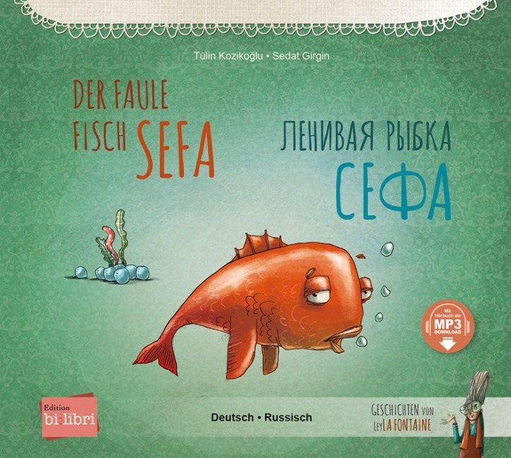 Der faule Fisch Sefa (Deutsch-Russisch) - Tülin Koziko¿lu