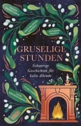 Cover-Bild zum Titel 'Gruselige Stunden' von 'Kiran Millwood Hargrave, Laura Shepherd-Robinson, Stuart Turton, Imogen Hermes Gowar, Natasha Pulley'