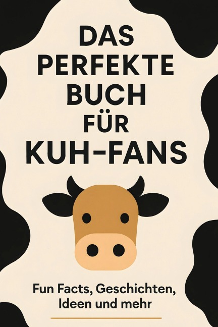 Das perfekte Buch für Kuh-Fans - Jonah Schröder