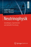 Cover-Bild zum Titel 'Neutrinophysik' von 'Judith Oberauer, Lothar Oberauer'