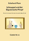 Cover-Bild zum Titel 'Schnuppel und der Bigulanische Pfropf' von 'Eckehard Plum'