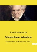 Cover-Bild zum Titel 'Schopenhauer éducateur' von 'Friedrich Nietzsche'