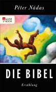 Cover-Bild zum Titel 'Die Bibel' von 'Péter Nádas'
