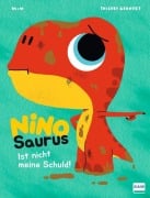 Nino Saurus - Ist nicht meine Schuld! - Mim