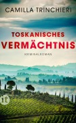 Cover-Bild zum Titel 'Toskanisches Vermächtnis' von 'Camilla Trinchieri'