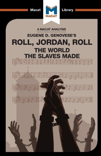 An Analysis of Eugene Genovese's Roll, Jordan, Roll - Cheryl Hudson, Eva Namusoke