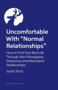 Cover-Bild zum Titel 'Uncomfortable with "Normal Relationships"' von 'Sarah Stroh'