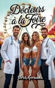 Cover-Bild zum Titel 'Docteurs à la Foire' von 'Ulrich Germania'