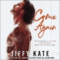 Come Again - Jiffy Kate