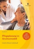 Cover-Bild zum Titel 'Pflegeplanung im Strukturmodell. Effizient und individuell beschreiben.' von 'Ingo Bartsch'