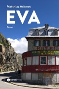 Cover-Bild zum Titel 'EVA.' von 'Matthias Ackeret'