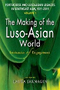 Portuguese and Luso-Asian Legacies in Southeast Asia, 1511-2011, vol. 1 - 