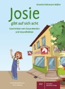 Cover-Bild zum Titel 'Josie gibt auf sich acht' von 'Annette Diekmann-Müller'