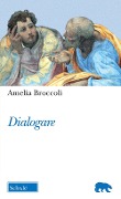 Cover-Bild zum Titel 'Dialogare' von 'Amelia Broccoli'