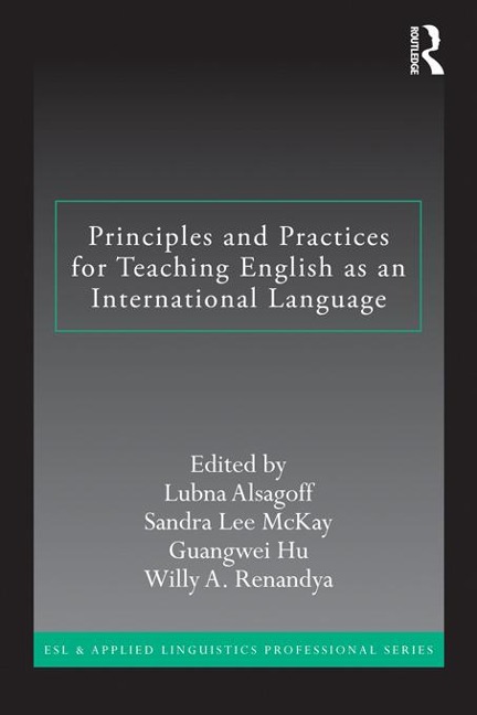 Principles and Practices for Teaching English as an International Language - 