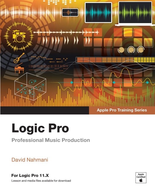 Logic Pro - Apple Pro Training - David Nahmani
