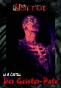 Cover-Bild zum Titel 'HORROR Buchausgabe 001: Der Geister-Pate' von 'W. A. Castell'