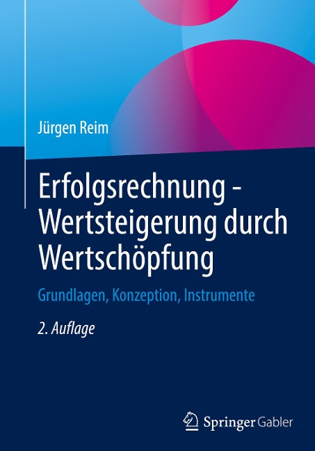 Erfolgsrechnung - Wertsteigerung durch Wertschöpfung - Jürgen Reim