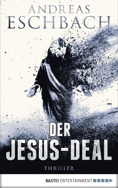 Der Jesus-Deal - Andreas Eschbach