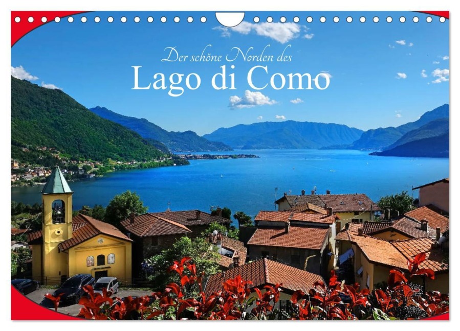 Der schöne Norden des Lago di Como (Wandkalender 2025 DIN A4 quer), CALVENDO Monatskalender - Traude Scholz