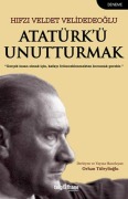 Cover-Bild zum Titel 'Atatürkü Unutturmak' von 'Hifzi Veldet Velidedeoglu'
