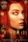 Cover-Bild zum Titel 'Witchmark (Daughters of Hecate, #1)' von 'Meredith Medina'