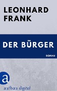 Cover-Bild zum Titel 'Der Bürger' von 'Leonhard Frank'
