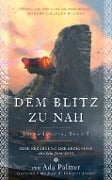 Cover-Bild zum Titel 'Dem Blitz zu nah' von 'Ada Palmer'