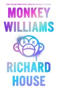 Cover-Bild zum Titel 'Monkey Williams' von 'Richard House'