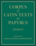 Cover-Bild zum Titel 'Corpus of Latin Texts on Papyrus: Volume 3, Part III' von ''