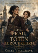 Cover-Bild zum Titel 'Die Frau, die von den Toten zurückkehrte' von 'Celia Vellgrave'