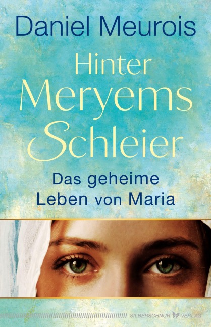 Hinter Meryems Schleier - Daniel Meurois
