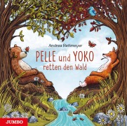 Cover-Bild zum Titel 'Pelle und Yoko retten den Wald' von 'Andrea Reitmeyer'