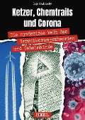 Cover-Bild zum Titel 'Ketzer, Chemtrails und Corona' von 'Ingo Grabowsky'