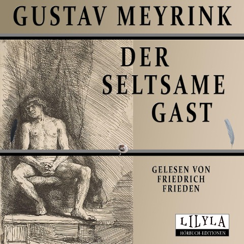 Der seltsame Gast - Gustav Meyrink