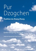 Cover-Bild zum Titel 'Pur Dzogchen' von 'Geshe Dangsong Namgyal'