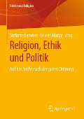 Religion, Ethik und Politik - 