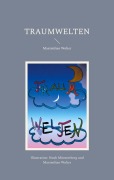 Cover-Bild zum Titel 'Traumwelten' von 'Andreas Wolter, Maximilian Wolter'