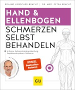 Cover-Bild zum Titel 'Hand & Ellenbogen Schmerzen selbst behandeln' von 'Petra Bracht, Roland Liebscher-Bracht'