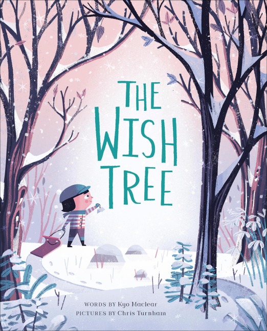 The Wish Tree - Kyo Maclear