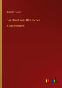 Cover-Bild zum Titel 'Das Hemd eines Glücklichen' von 'Anatole France'