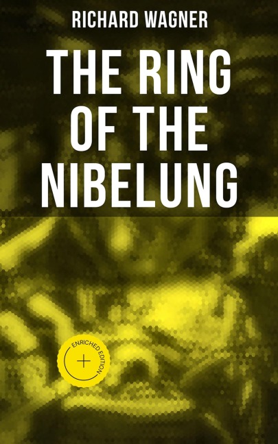 The Ring of the Nibelung - Richard Wagner