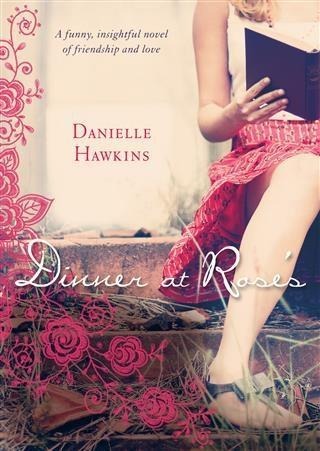 Dinner at Rose's - Danielle Hawkins